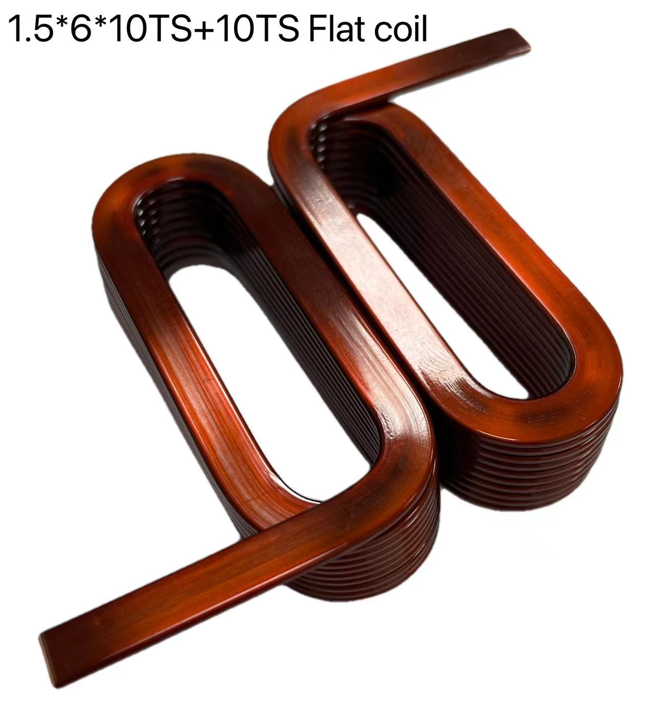 1.5*6*10TS+10TS Flat coil
